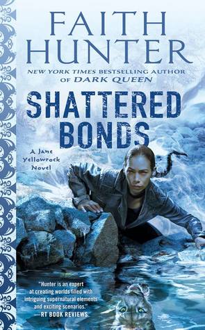 Shattered Bonds by Faith Hunter @HunterFaith ‏ @AceRocBooks @BerkleyPub @LetsTalkLTP 