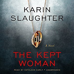 Audio: The Kept Woman by Karin Slaughter @slaughterKarin #KathleenEarly  @BlackstoneAudio #LoveAudiobooks