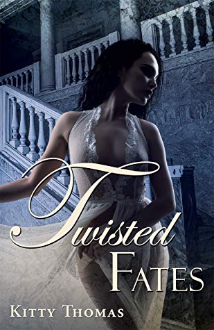 Twisted Fates by Kitty Thomas @kitty_thomas