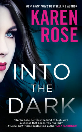 Into the Dark by Karen Rose @KarenRoseBooks ‏ @BerkleyRomance  @BerkleyPub   