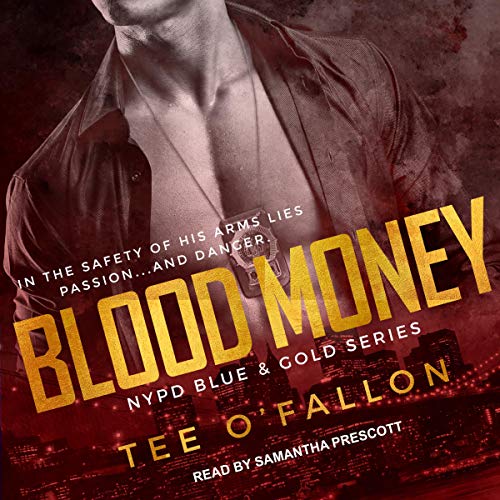 Audio:  Blood Money by Tee O’Fallon @TeeOFallon #SamanthaPrescott  @TantorAudio #LoveAudiobooks