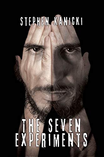 The Seven Experiments by Stephen Kanicki #StephenKanicki @brwpublisher 