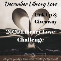 December 2020 Library Love Challenge Link Up & Giveaway #LibraryLoveChallenge @angels_gp @BooksofMyHeart