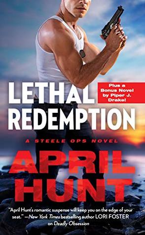 Lethal Redemption by April Hunt @AprilHuntBooks @readforeverpub @grandcentralpub  