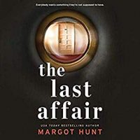 Audio: The Last Affair by Margot Hunt @HuntAuthor @VLeheny @HarlequinAudio #LoveAudiobooks
