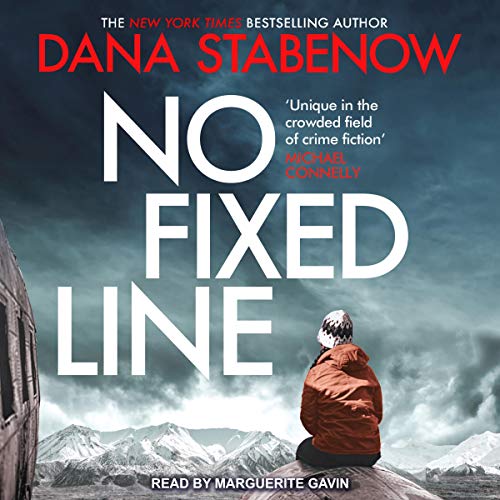 Audio: No Fixed Line by Dana Stabenow @danastabenow @GavinMarguerite @TantorAudio #LoveAudiobooks