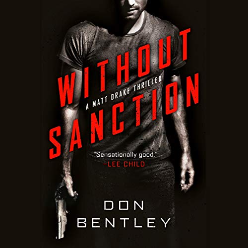 Audio: Without Sanction by Don Bentley @bentleydonb @SourceLessons @PRHAudio #LoveAudiobooks