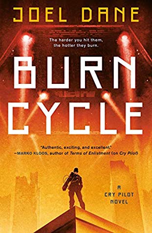 Burn Cycle by Joel Dane @crypilot @AceRocBooks 