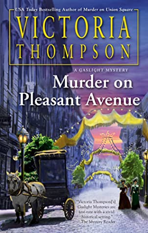 Murder on Pleasant Avenue by Victoria Thompson @gaslightvt @BerkleyPub 