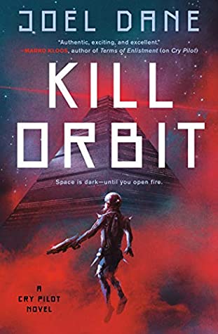 Kill Orbit by Joel Dane @crypilot @AceRocBooks 