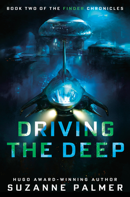 Driving the Deep by Suzanne Palmer @zanzjan @DAWBooks @AceRocBooks @BerkleyPub