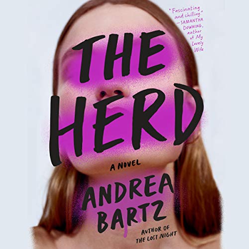 Audio: The Herd by Andrea Bartz @andibartz @KarissaVacker @zwooman @PRHAudio #LoveAudiobooks