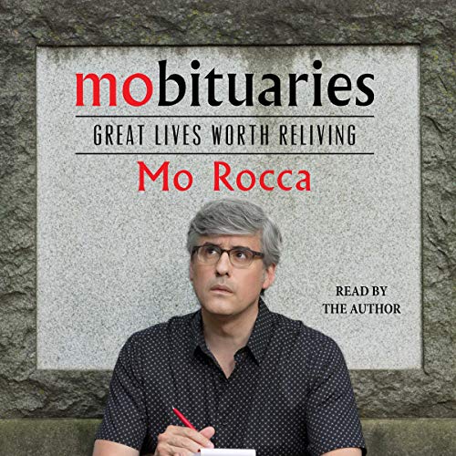 Audio: Mobituaries by Mo Rocca @MoRocca @SimonAudio #LoveMyLibrary #LoveAudiobooks