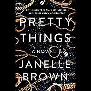 Audio: Pretty Things by Janelle Brown @janelleb @justjuliawhelan @LaurenFortgang @hillatious @PRHAudio #LoveAudiobooks