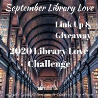 September 2020 Library Love Challenge Link Up & Giveaway #LibraryLoveChallenge @angels_gp @BooksofMyHeart