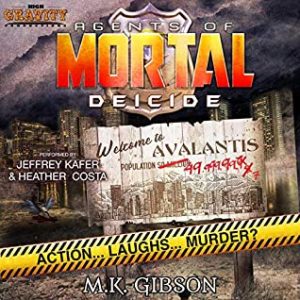 Audio: Deicide (Agents of MORTAL, #1) by M.K. Gibson read by Jeffrey Kafer, Heather Costa