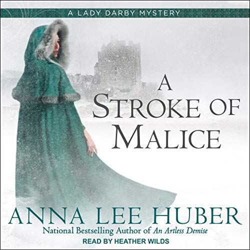 Audio: A Stroke of Malice by Anna Lee Huber - Books of My Heart