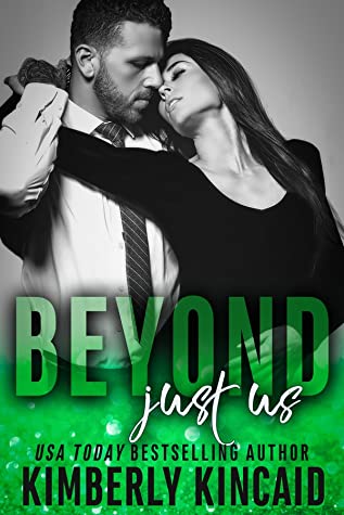 Beyond Just Us by Kimberly Kincaid @kimberlykincaid 