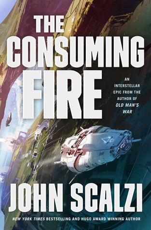 The Consuming Fire by John Scalzi @scalzi @torbooks