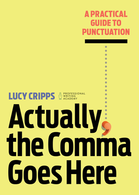 Actually, the Comma Goes Here by Lucy Cripps @LucysMusings #KindleUnlimited