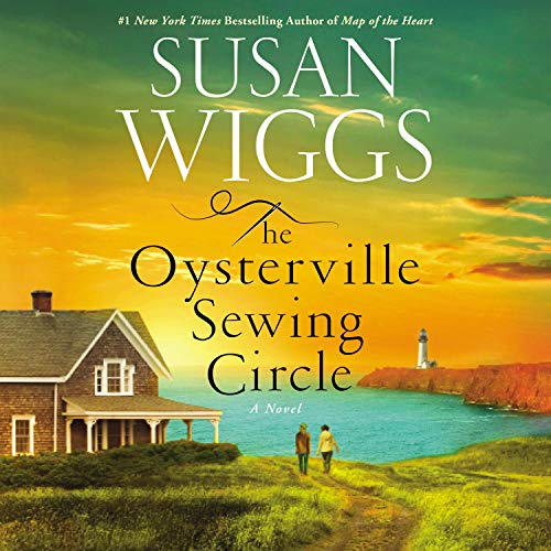 🎧 The Oysterville Sewing Circle by Susan Wiggs @susanwiggs @KhristineHvam @avonbooks @HarperAudio @LoveAudiobooks #GIVEAWAY