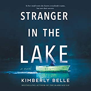 Audio: Stranger in the Lake by Kimberly Belle @KimberlySBelle @xesands @HarperAudio #LoveAudiobooks #JIAM