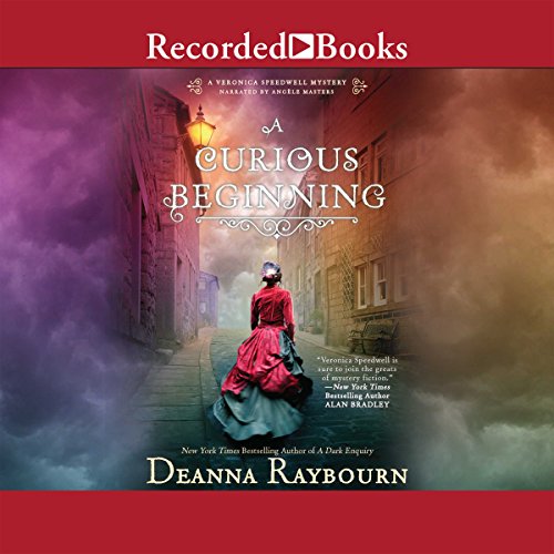 A Curious Beginning by Deanna Raybourn @deannaraybourn #AngeleMasters  @recordedbooks #LoveAudiobooks