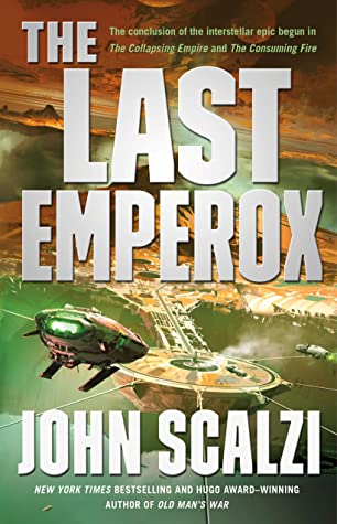 The Last Emperox by John Scalzi @scalzi @torbooks