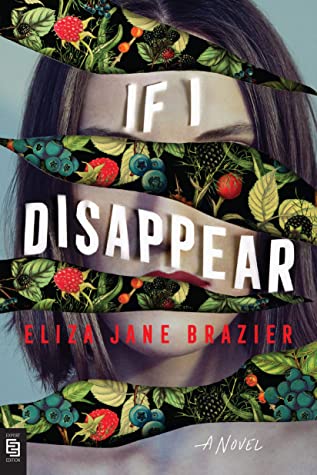 If I Disappear by Eliza Jane Brazier @EJaneBrazier @BerkleyPub