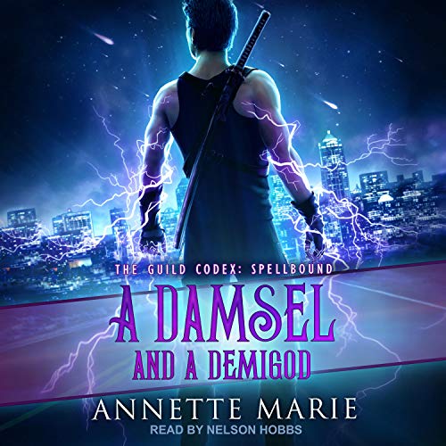Audio: A Damsel and a Demigod by Annette Marie @AnnetteMMarie #NelsonHobbs @TantorAudio #LoveAudiobooks 