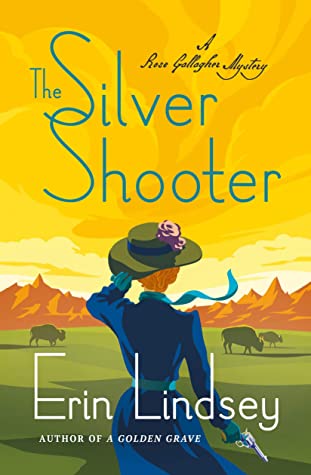The Silver Shooter by Erin Lindsey @ETettensor @MinotaurBooks 