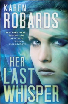 ICYMI: Her Last Whisper by Karen Robards @TheKarenRobards ‏@JULIEYMANDKAC 