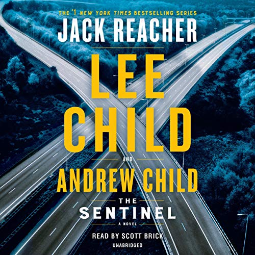 Audio: The Sentinel by Lee Child, Andrew Child @Andrew_Grant @LeeChildReacher @ScottBrick @PRHAudio ‏‏#LoveAudiobooks