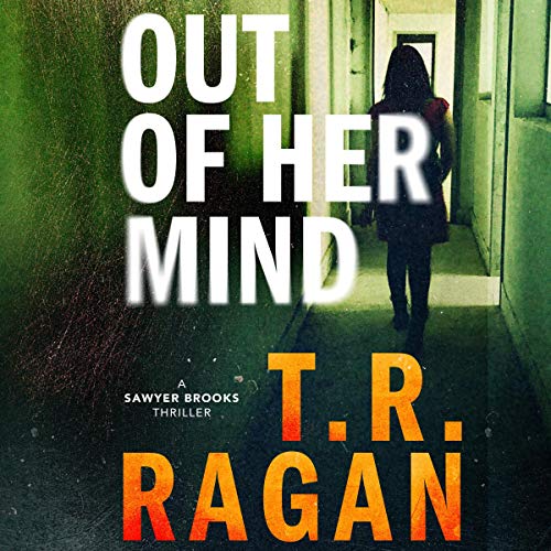Audio: Out of Her Mind by TR Ragan @TRRaganAuthor #JennicaDamon #BrillianceAudio #KindleUnlimited #LoveAudiobooks