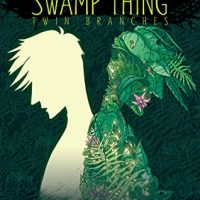Swamp Thing: Twin Branches by Maggie Steifvater @mstiefvater @DCComics