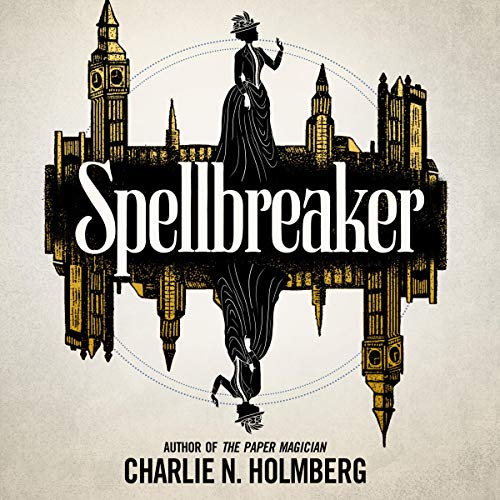 🎧 Spellbreaker by Charlie N Holmberg @CNHolmberg @EKNOWELDEN @joellesliefro @BrillianceAudio  #LoveAudiobooks