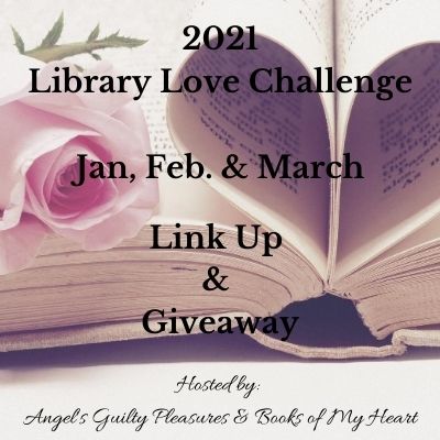 2021 Jan/Feb/Mar Library Love Challenge Link Up & Giveaway - Books of ...