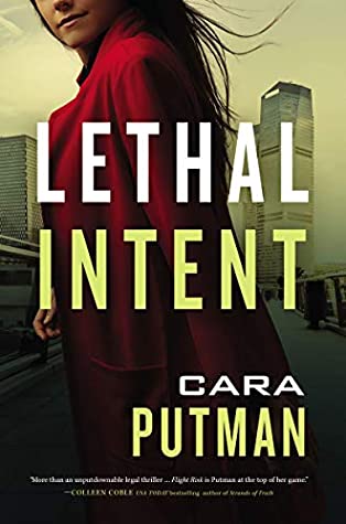 Lethal Intent by Cara Putnam @cara_putman @ThomasNelson @partnersincr1me #GIVEAWAY 