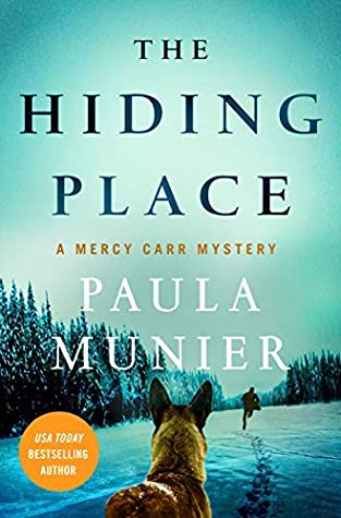 The Hiding Place by Paula Munier @PaulaSMunier @MinotaurBooks