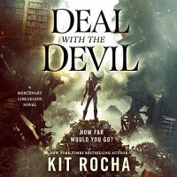 🎧 Deal with the Devil by Kit Rocha @KitRocha @MostlyBree @TotallyDonna ‏@MacmillanAudio #LidiaDornet #LoveAudiobooks
