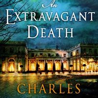 An Extravagant Death by Charles Finch @CharlesFinch  @MinotaurBooks @sophiarose1816