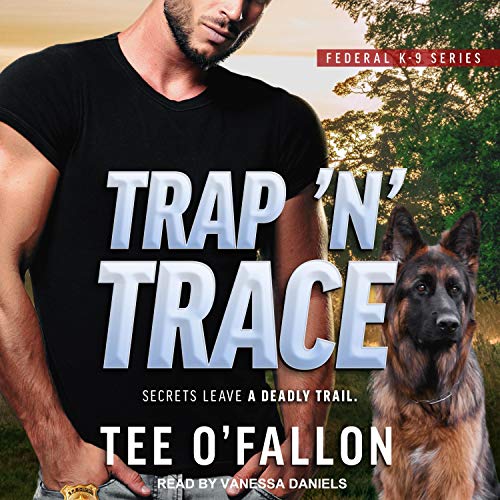 🎧 Trap N Trace by Tee O’Fallon  @TeeOFallon @TantorAudio #VanessaDaniels #LoveAudiobooks