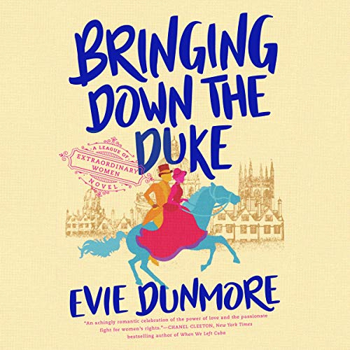 🎧Bringing Down the Duke by Evie Dunmore @evie_dunmore #ElizabethJasicki @PRHaudio  #LoveAudiobooks