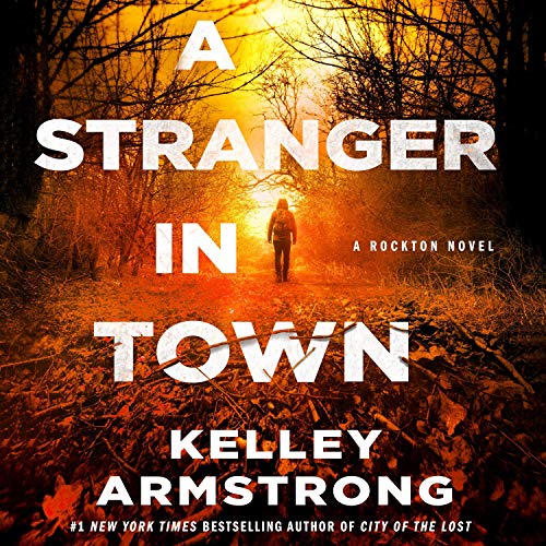 🎧 A Stranger in Town by Kelley Armstrong @KelleyArmstrong @tplummer76 @MacmillanAudio  #LoveAudiobooks