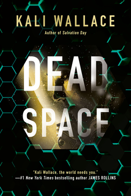 Dead Space by Kali Wallace @kaliphyte @AceRocBooks @BerkleyPub ‏