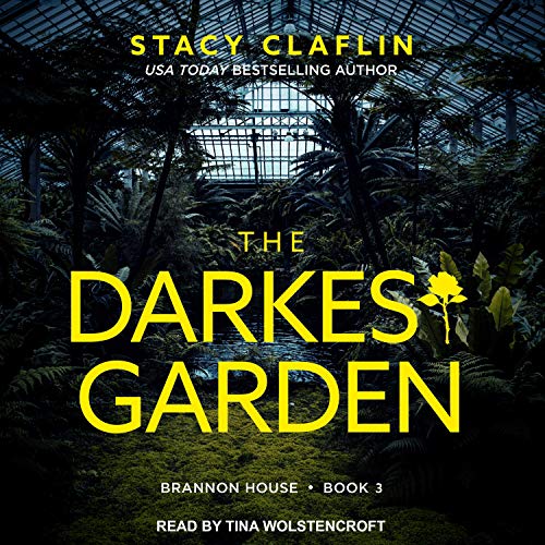 🎧 The Darkest Garden by Stacy Claflin @growwithstacy @t_wolstencroft @TantorAudio #KindleUnlimited‏   #LoveAudiobooks