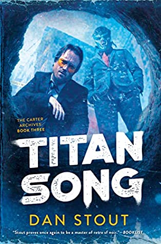 Titan Song by Dan Stout @DanStout @AceRocBooks @dawbooks