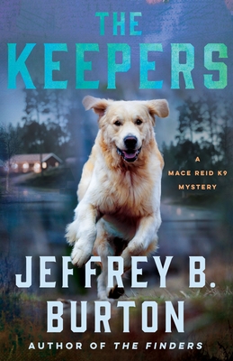 The Keepers by Jeffrey B. Burton #JeffreyBBurton @MinotaurBooks