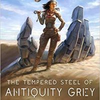The Tempered Steel of Antiquity Grey by Shawn Speakman @ShawnSpeakman @GrimOakPress