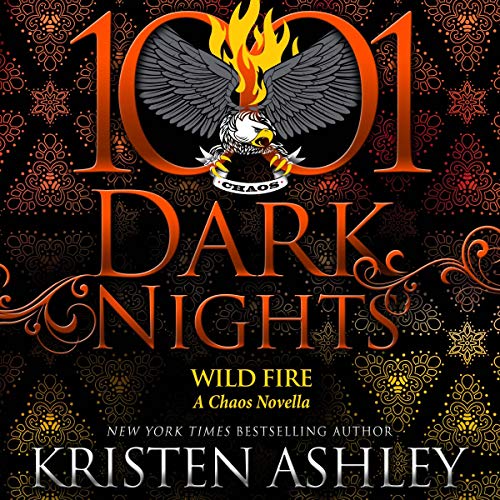 🎧 Wild Fire by Kristen Ashley @KristenAshley68 #JohnHartley  @StellaBspeaks @BrillianceAudi1 #LoveAudiobooks